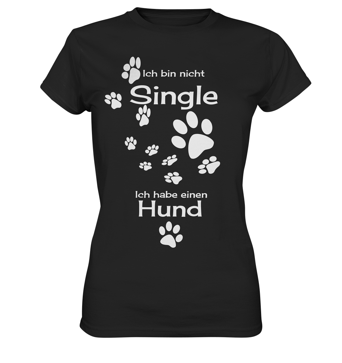 Ich bin nicht Single. Ich habe einen Hund – Ladies Premium Shirt Angebot